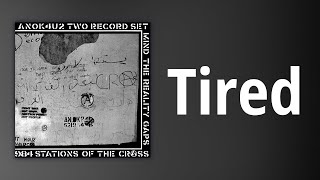 Crass // Tired