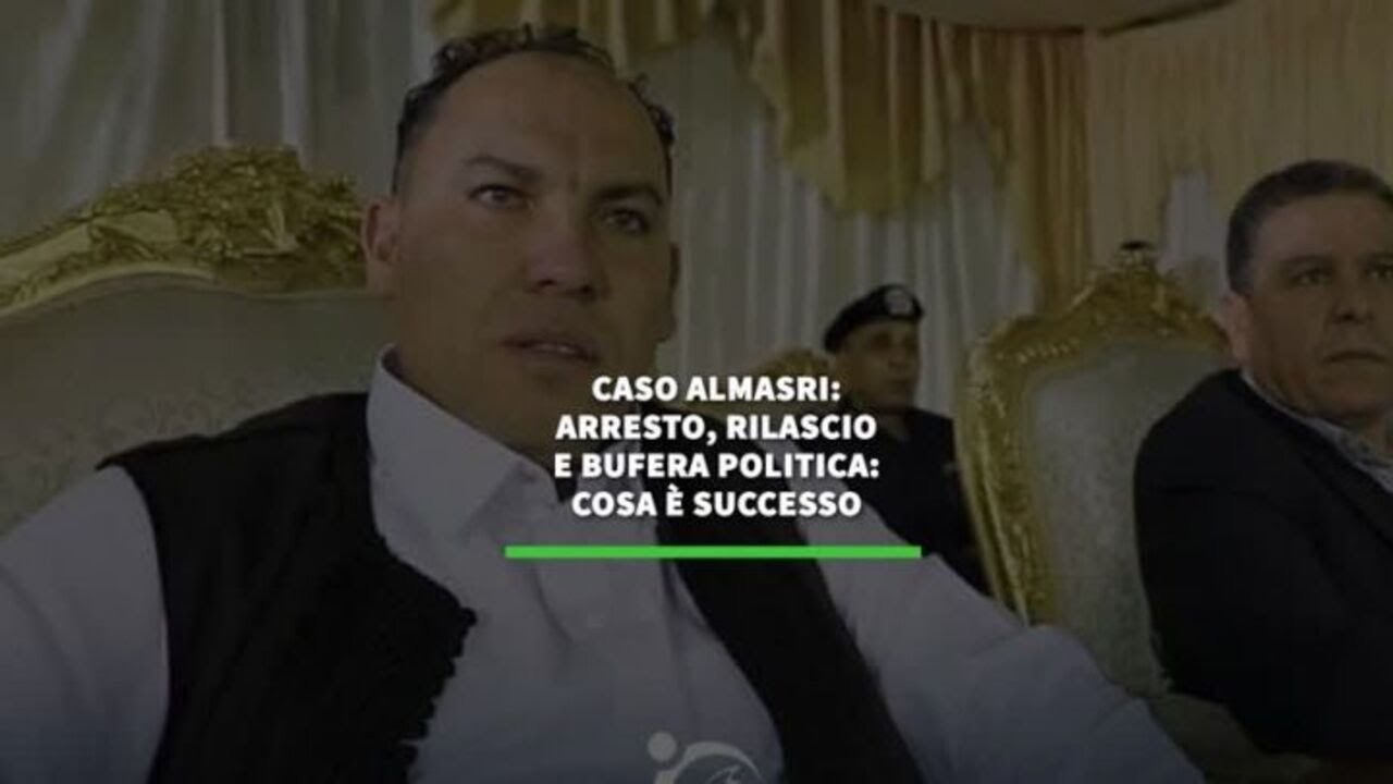 Caso Almasri: arresto, rilascio e bufera politica. Ecco cosa e' successo