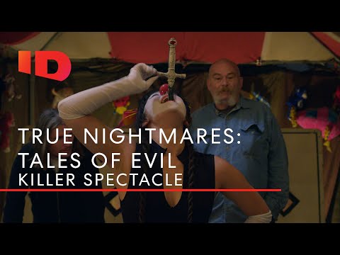 Killer Spectacle | True Nightmares: Tales of Evil