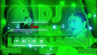 Download lagu Mai long Ve lachi Tere piche gavachi DJ remix || popular song DJ remix || Vikas Sharma ji nice || mp3