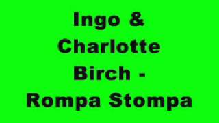 Ingo & Charlotte Birch - Rompa Stompa