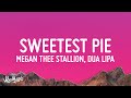 Megan Thee Stallion Dua Lipa Sweetest Pie Lyrics