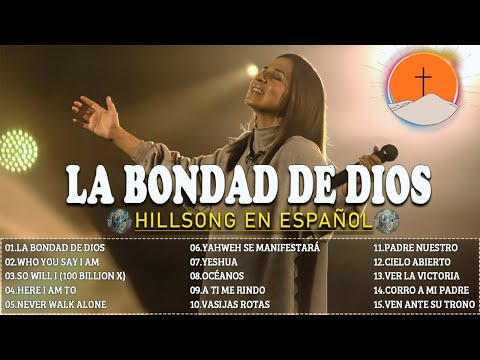 Hillsong Español Sus Mejores Canciones🙏Grandes canciones Hillsong en Español 2025 Grandes Éxitos