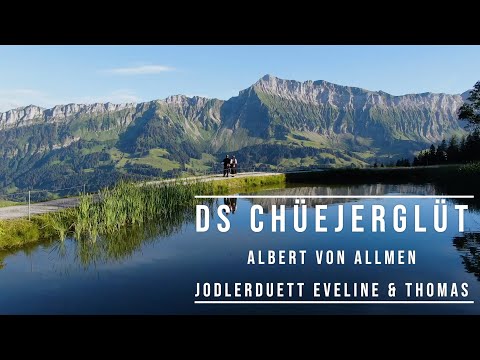 Ds Chüejerglüt | Jodlerduett Eveline & Thomas