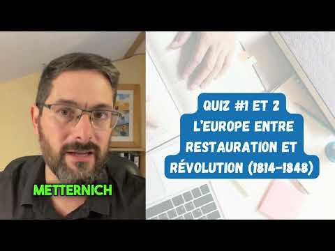 (Histoire 1ere) Quizz : l'Europe entre restauration et révolution (1814-1848)