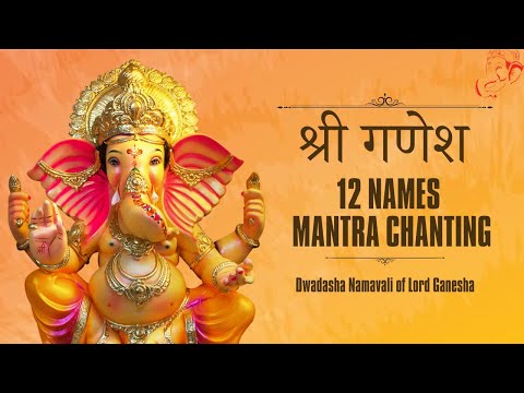 12 Names of Lord Ganesh for Peaceful Chanting thumbnail