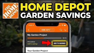 How to save for a garden with Home Depot - Complete Guide