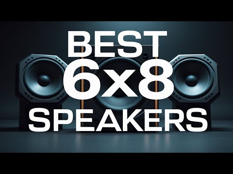 Best 6x8 Speakers - Reviews In 2025