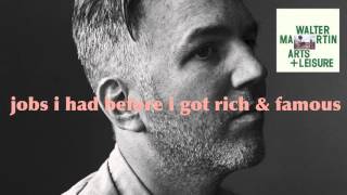Walter Martin - Jobs I Had Before I Got Rich & Famous (Official Audio)