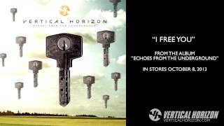 Vertical Horizon - I Free You - Teaser - Echoes From The Underground