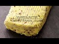 Seaweed butter