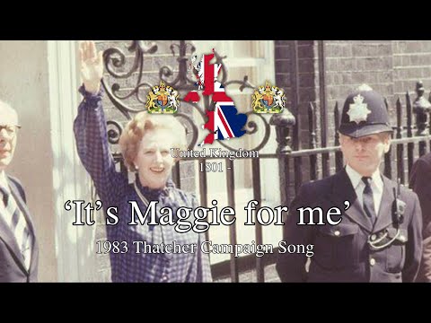'It's Maggie for Me!' - 1983 Margaret Thatcher campaign song