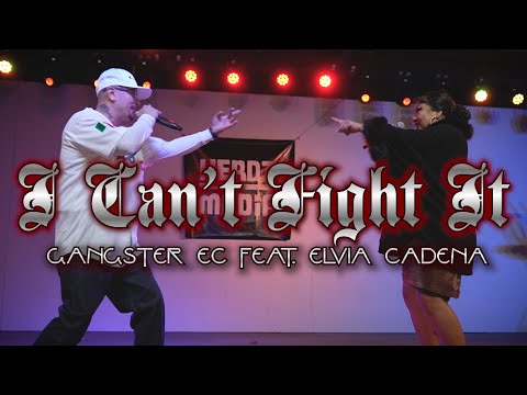 I Can't Fight It - Gangster EC featuring Elvia Cadena Live Filmed by Herdz Media