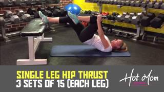 Get Your Best Butt Ever!! - Single Leg Hip Thrust