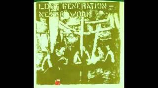 Lost Generation - Never work