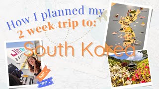 How I Planned a Trip to Korea | My Full Itinerary &amp;amp; Costs!