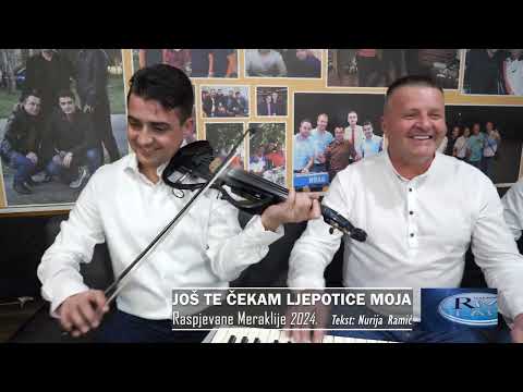 Raspjevane Meraklije 2024 - Još te čekam ljepotice moja