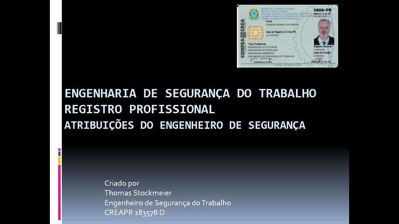 ENGENHARIA DE SEGURANÇA DO TRABALHO: REGISTRO PROFISSIONAL E ATRIBUIÇÕES DO ENGENHEIRO DE SEGURANÇA