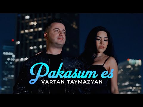 Vartan Taymazyan - Pakasum es
