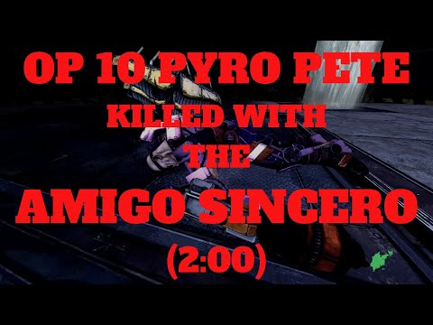 OP 10 Pyro Pete Vs. The Amigo Sincero (2:00)