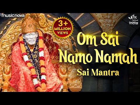 ॐ साई नमो नमः Om Sai Namo Namah - Sai Mantra | Sai Baba Songs | Bhakti Song | Sai Baba Mantra