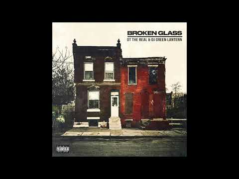 OT The Real & DJ Green Lantern - Broken Glass (Album)