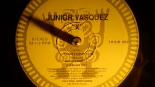 Junior Vasquez - X ( Sound Factory mix )