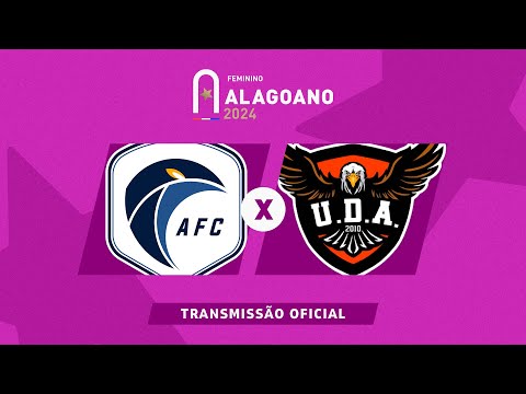 Acauã x UDA - ALAGOANO FEMININO - 4ª RODADA