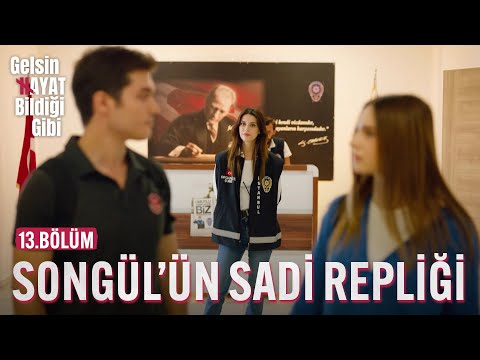 Sadi Hocanın Eşidir Kendisi - Gelsin Hayat Bildiği Gibi (13.Bölüm)
