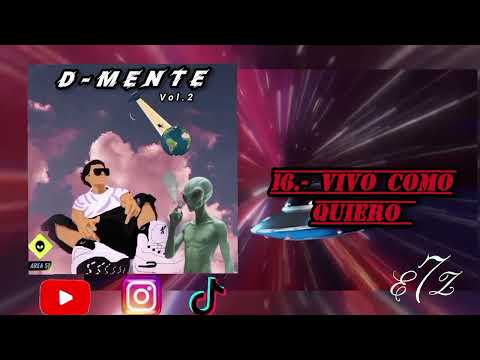 16.- Vivo Como Quiero El Zero 7 Vol.2 #D-MENTE @NoriegaBeats 