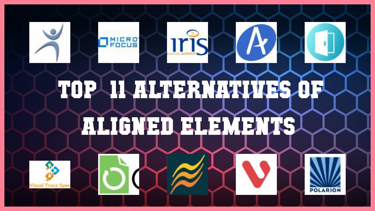 Aligned Elements | Top 11 Alternatives of Aligned Elements
