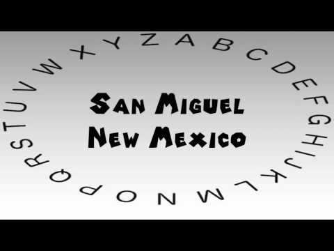 How to Say or Pronounce USA Cities — San Miguel, New Mexico