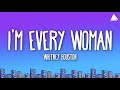 Whitney Houston I M Every Woman Lyrics