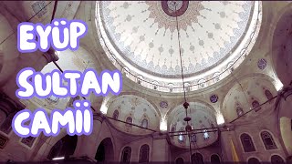 Eyüp Sultan Camii | İstanbul'un manevi odağı