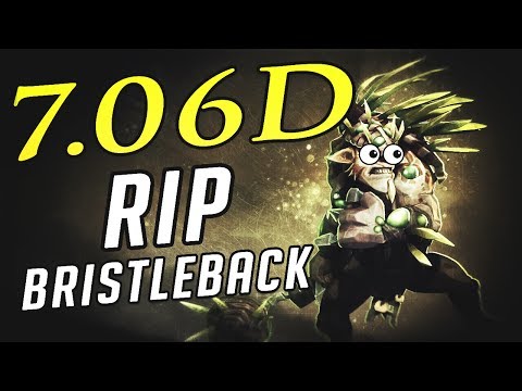 DOTA 2: NEW Patch 7.06D | BRISTLEBACK NERF