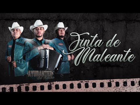 (LETRA) FINTA DE MALEANTE - Ayudantes Del Rancho (Video Lyric)