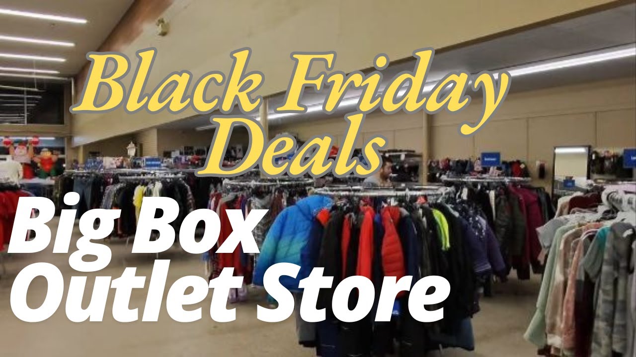 Big Box Outlet Store, Black Friday Deals