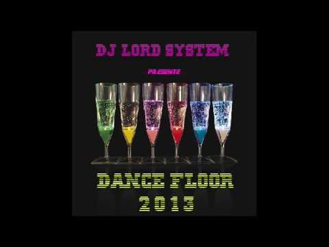 dj lord system - dance floor 2013