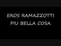 Lyrics | Più bella cosa - Eros Ramazzotti