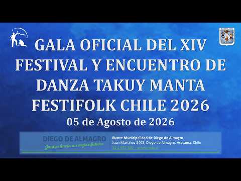 Gala Oficial del XIV Festival y Encuentro de Danza Takuy Manta Festifolk Chile 2026 - IMDA
