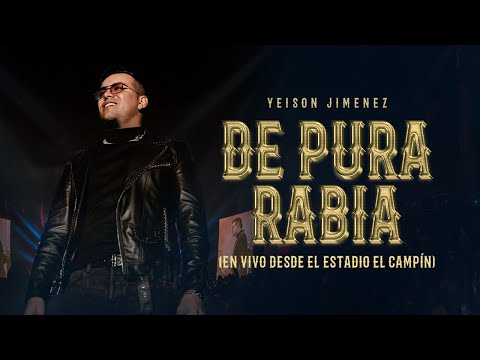 Yeison Jimenez l De Pura Rabia Desde el Estadio El Campín (En Vivo)