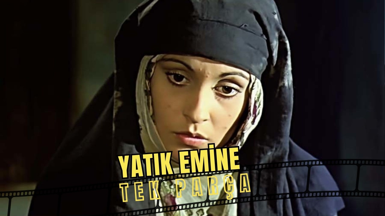 Yatık Emine | Necla Nazır Eski Türk Dram Filmi