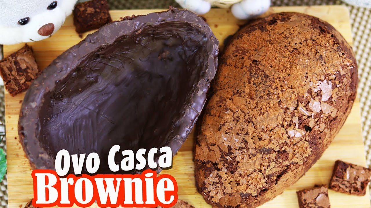 OVO CASCA DE BROWNIE - TODOS OS SEGREDOS PARA FAZER COM PERFEIÇÃO - RECEITA DE PÁSCOA -Dika da Naka