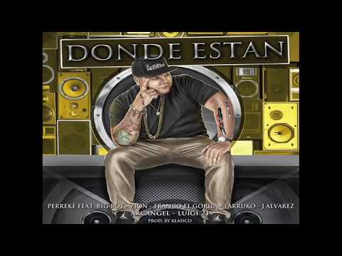 J Alvarez, Big Boy, Zion, Franco El Gorila, Farruko, Arcangel, Luigi 21 Plus — Donde Estan