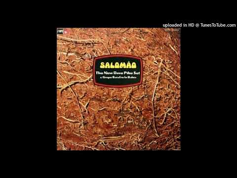 A JazzMan Dean Upload - The New Dave Pike Set & Grupo Baiafro - Samba De Rhoda/Dave (1972)