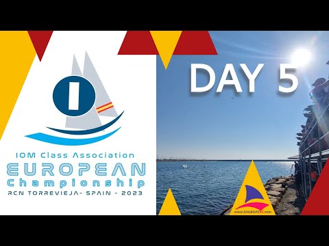 European Championship 2023, IOM class - DAY 5 Torrevieja (ESP)