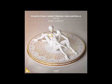 Plastik Funk, Dario Trapani, Ivan Capello ft. SH3 - Sweet Harmony (Plastik Funk Extended Club Edit)