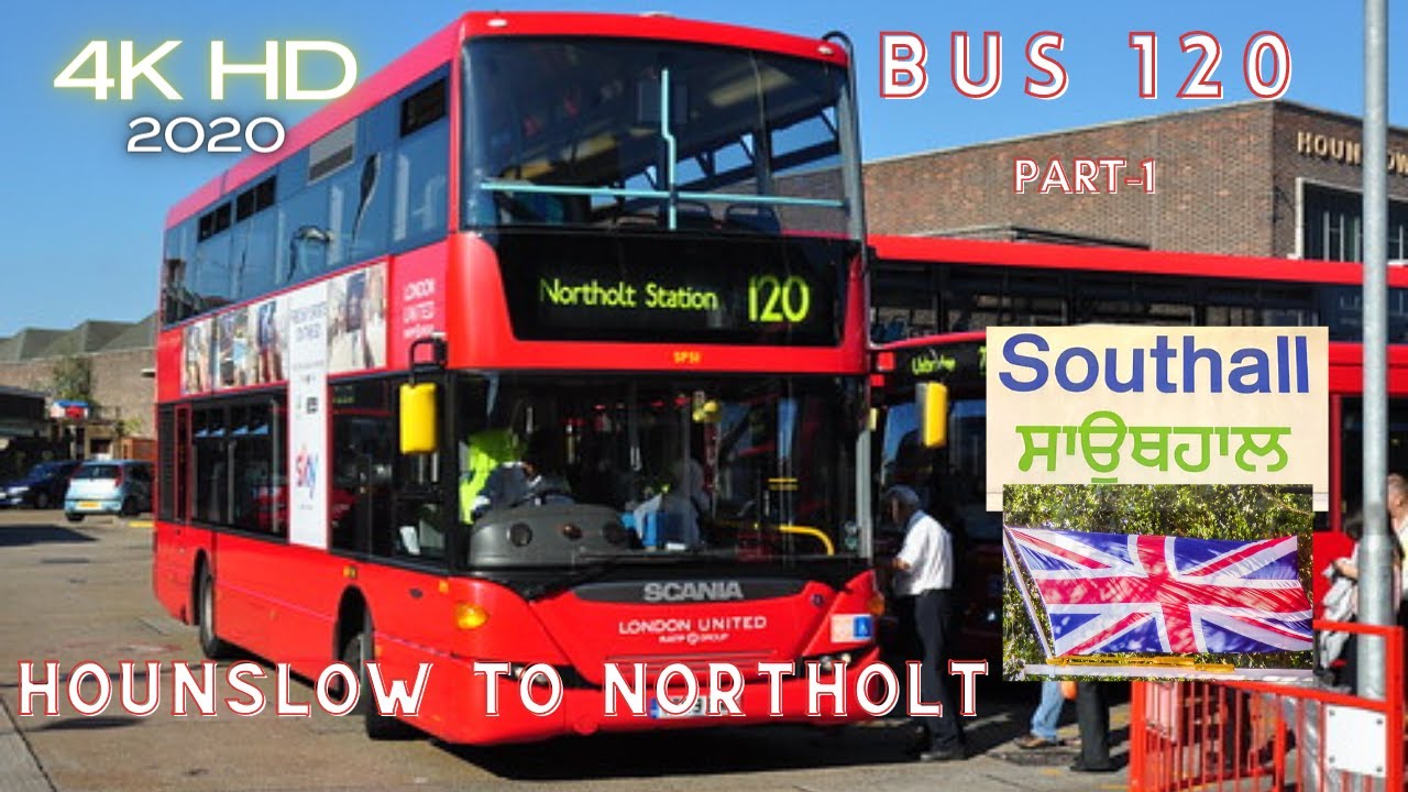 TRAVEL LONDON BUS 120 HOUNSLOW TO NORTHOLT (Yeading, Southall, Norwood Green, Lampton) (4K HD VIDEO)