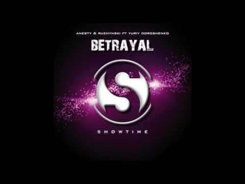 Anesty & Ruzhynski - Betrayal (Club edit ft. Yuriy Doroshenko)