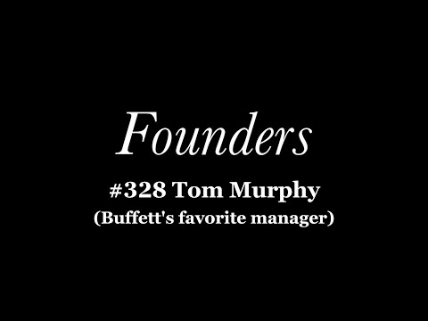 Tom Murphy (Warren Buffett's Favorite Manager)